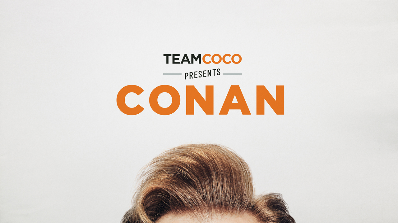 Team Coco Presents: Conan